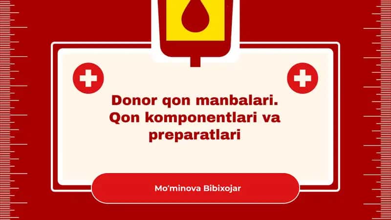 Qon donorligi ahamiyati va manbalari