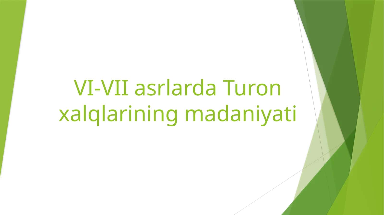VI-VII asrlarda Turon xalqlarining madaniyati