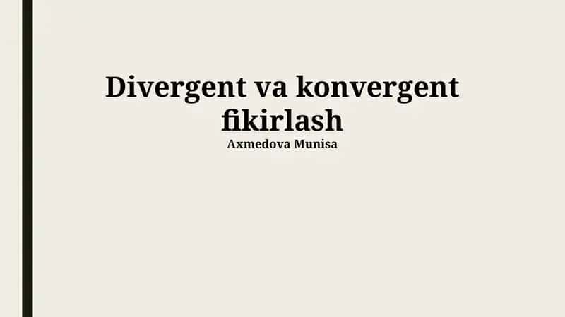 Konvergent fikrlash: ta'rifi va xususiyatlari