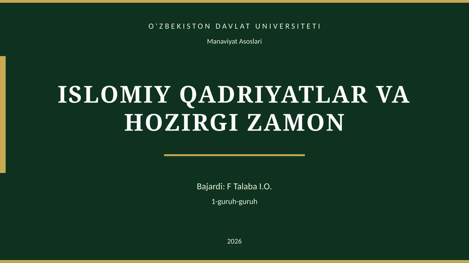 ISLOMIY QADRIYATLAR VA HOZIRGI ZAMON