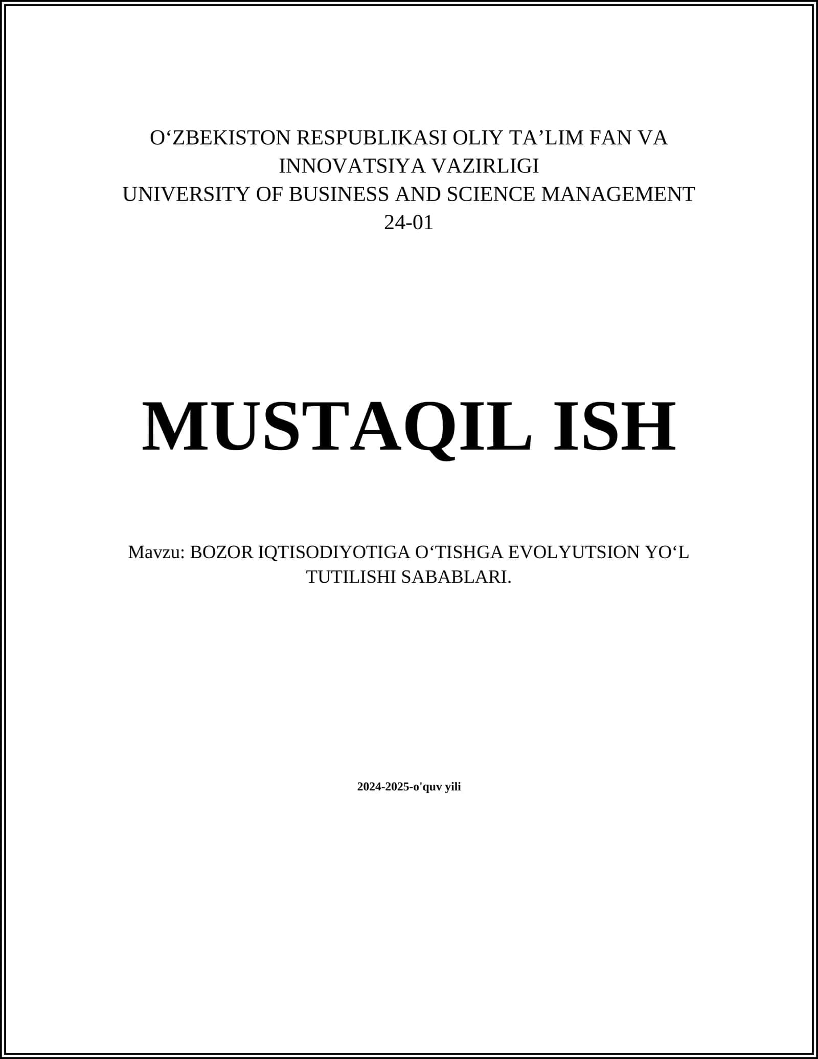 BOZOR IQTISODIYOTIGA OʻTISHGA EVOLYUTSION YOʻL TUTILISHI SABABLARI