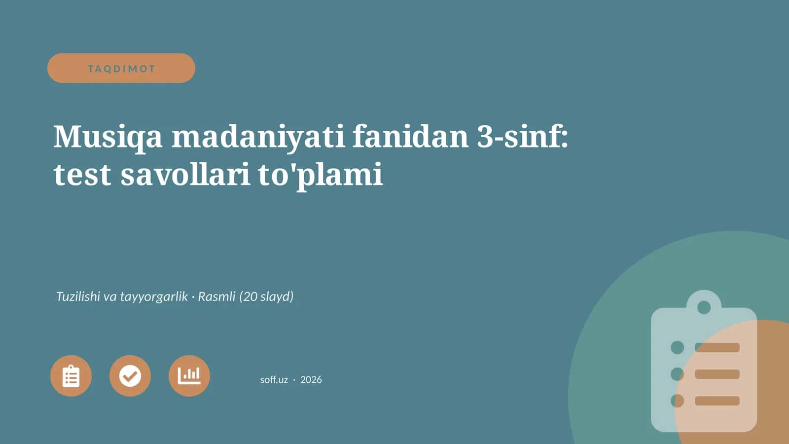 Musiqa madaniyati fanidan 3-sinf: test savollari to'plami