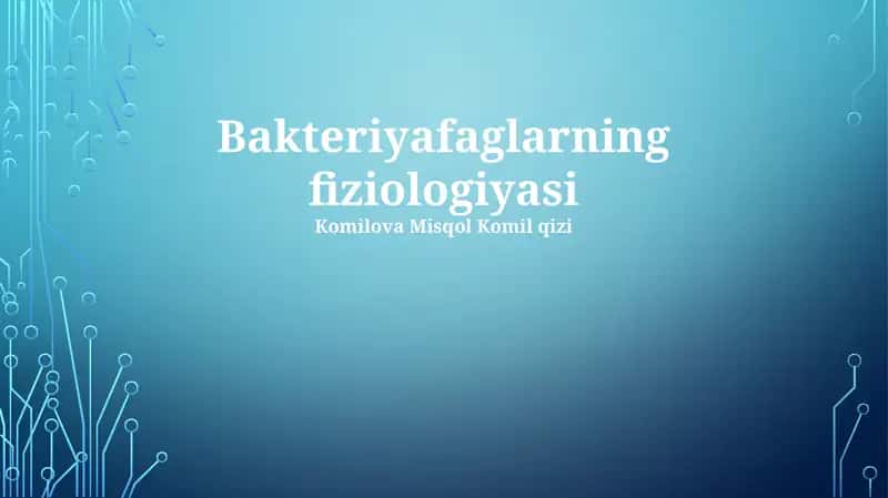 Bakteriyafaglarning fiziologiyasi