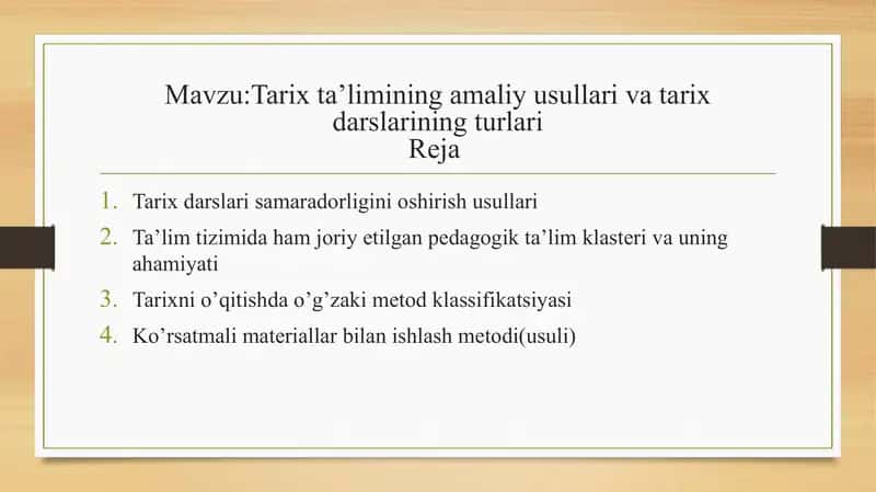 Tarixning amaliy usullari va tarix darslarining turlari