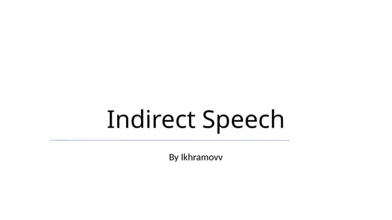 Indirect Speech