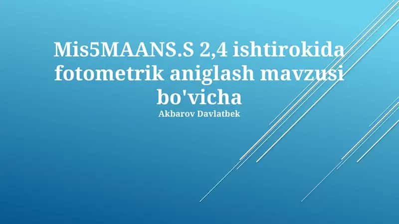 Mis5MAANS.S 2,4 ishtirokida fotometrik aniglash mavzusi bo'vicha