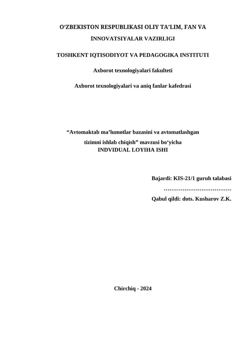 Avtomaktab ma’lumotlar bazasini va avtomatlashgan tizimni ishlab chiqish