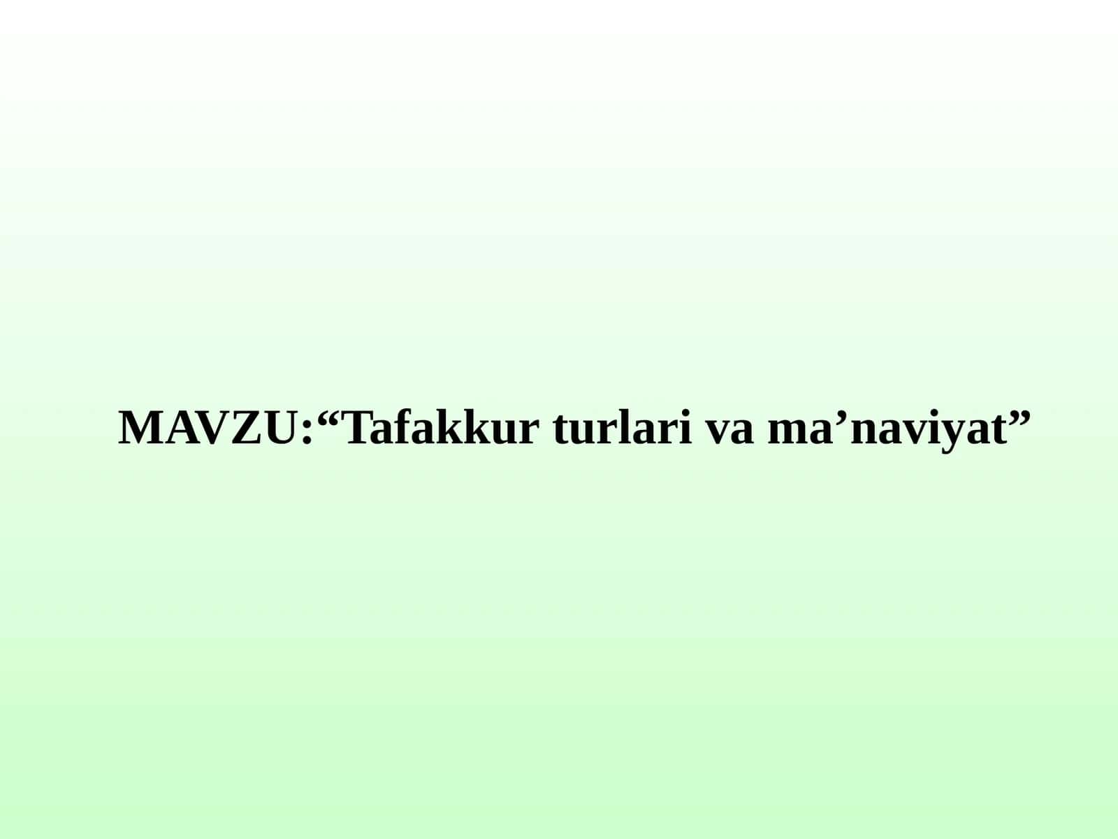 Tafakkur turlari va ma’naviyat