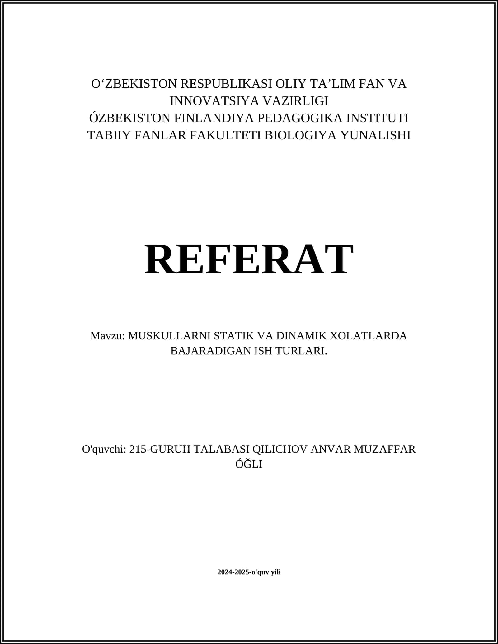 MUSKULLARNI STATIK VA DINAMIK XOLATLARDA BAJARADIGAN ISH TURLARI