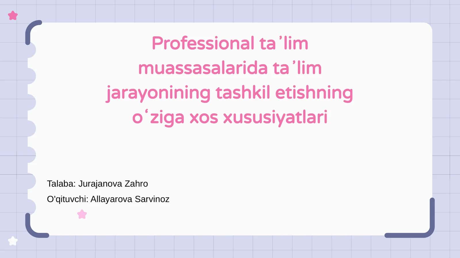 Professional ta'lim muassasalarida ta'lim jarayonining tashkil etishning oʻziga xos xususiyatlari