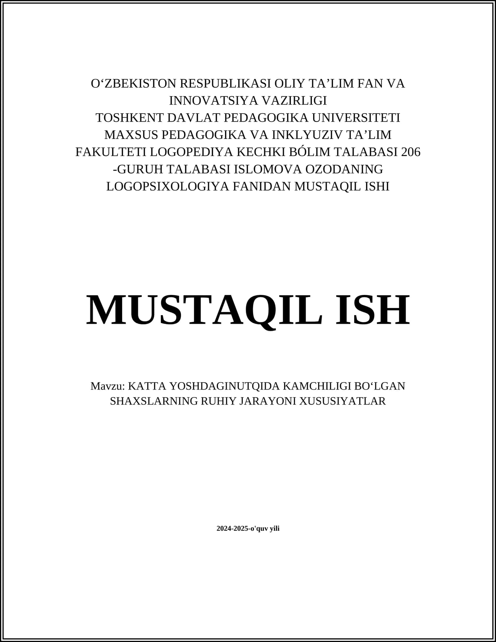 KATTA YOSHDAGINUTQIDA KAMCHILIGI BOʻLGAN SHAXSLARNING RUHIY JARAYONI XUSUSIYATLAR