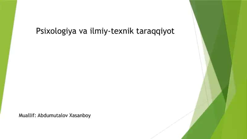 Psixologiya va ilmiy-texnik taraqqiyot