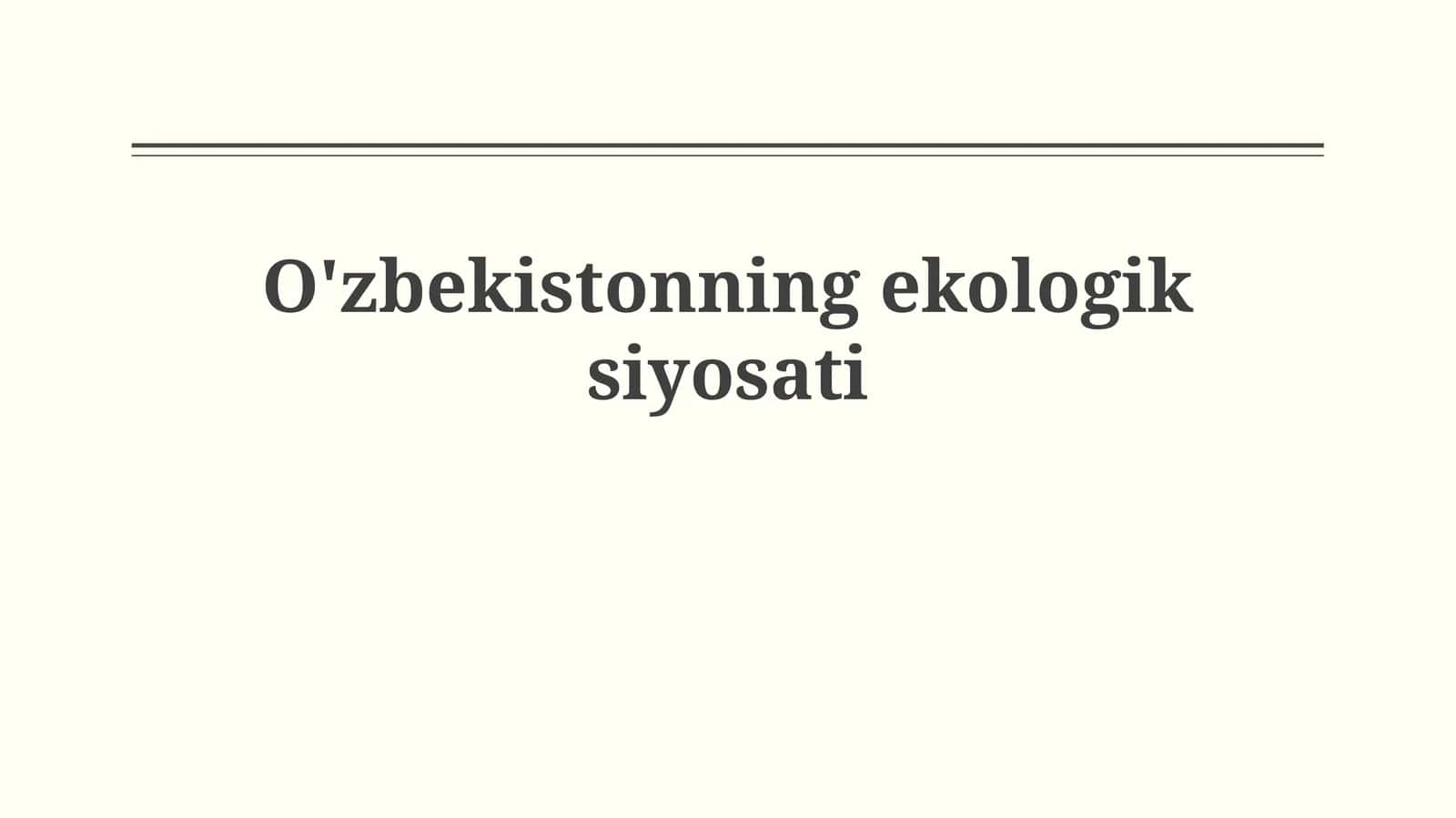 O'zbekistonning ekologiksiyosati