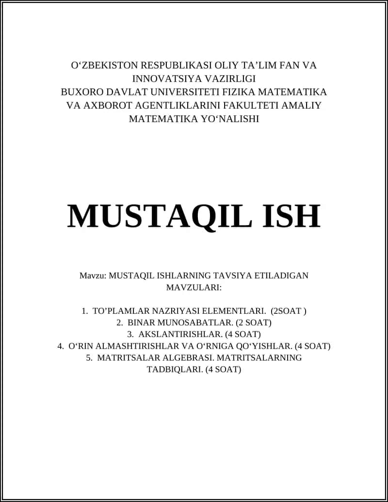 MUSTAQIL ISHLARNING TAVSIYA ETILADIGAN MAVZULARI: