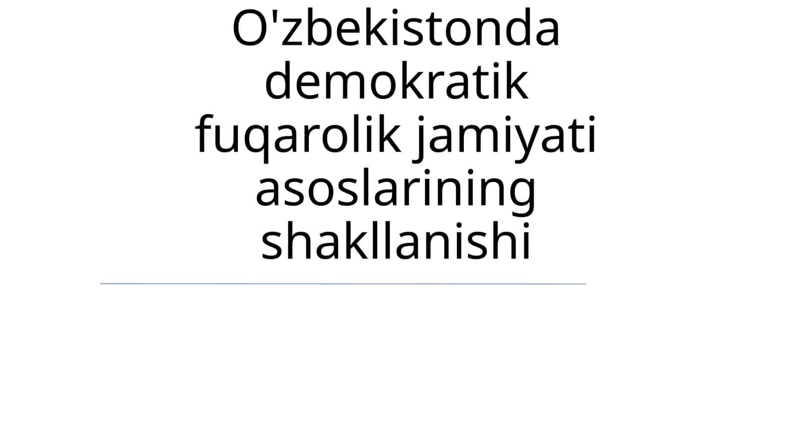 O'zbekistonda demokratik fuqarolik jamiyati asoslarining shakllanishi