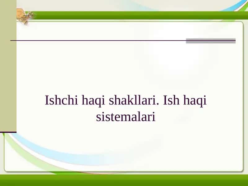 Ishchihaqishakllari. Ishhaqisistemalari