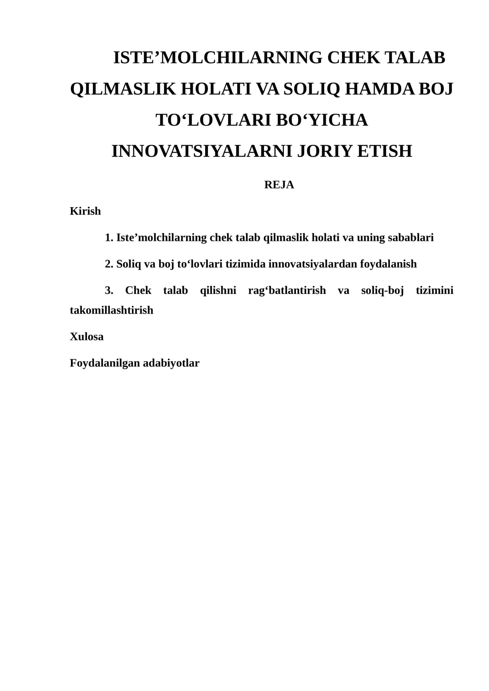 ISTE’MOLCHILARNING CHEK TALAB QILMASLIK HOLATI VA SOLIQ HAMDA BOJ TO‘LOVLARI BO‘YICHA INNOVATSIYALARNI JORIY ETISH