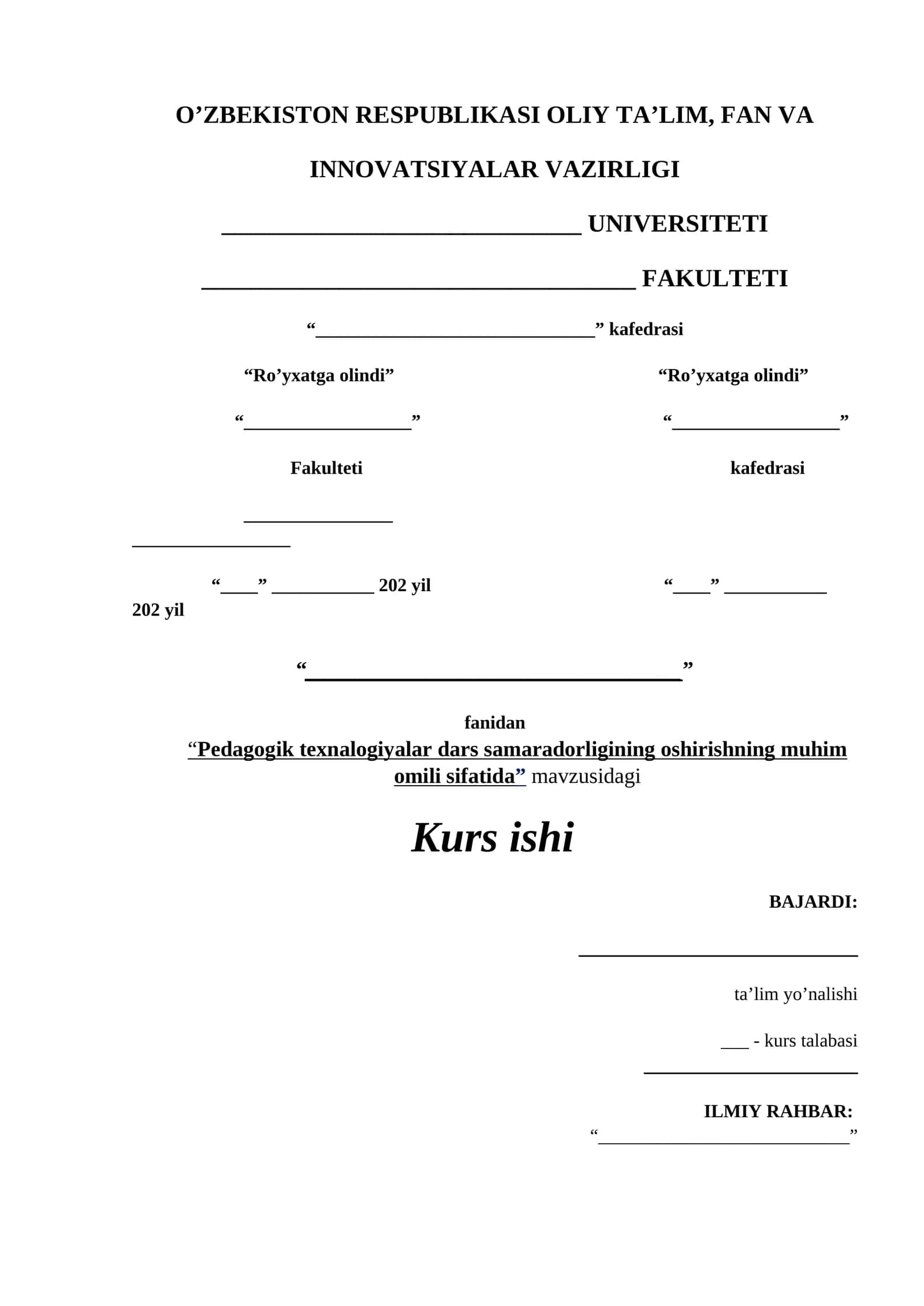 Kurs ishi "Pedagogik texnalogiyalar dars samaradorligining oshirishning muhim omili sifatida"