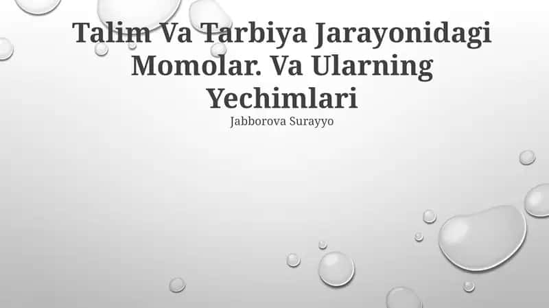 Talim Va Tarbiya Jarayonidagi Momolar. Va Ularning Yechimlari