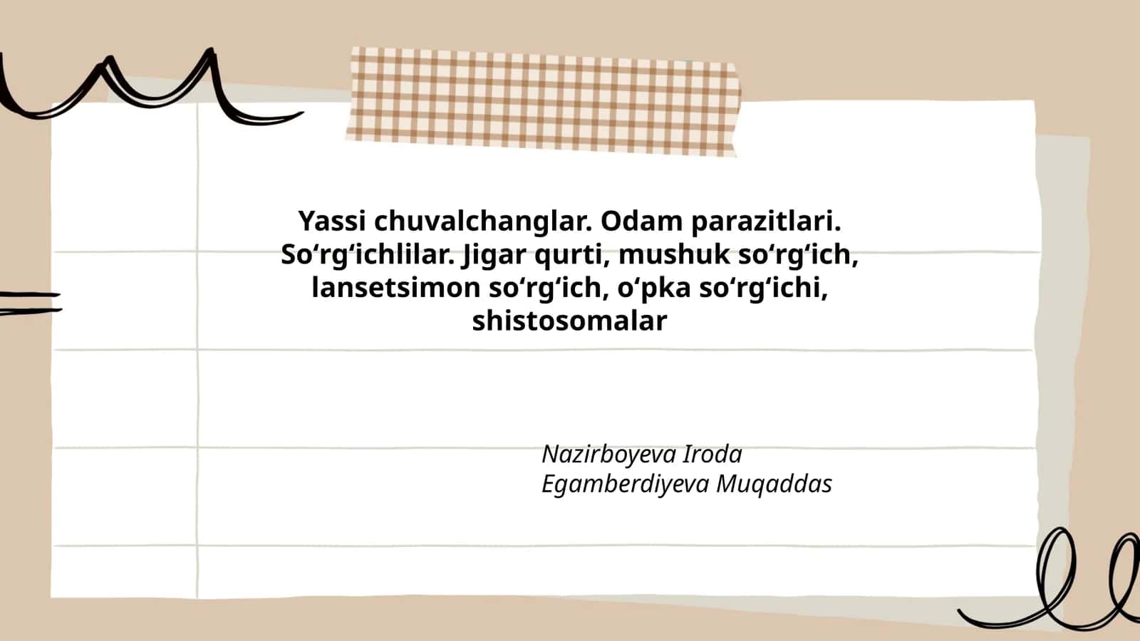 Yassi chuvalchanglar. Odam parazitlari. Soʻrgʻichlilar. Jigar qurti, mushuk soʻrgʻich, lansetsimon soʻrgʻich, oʻpka soʻrgʻichi, shistosomalar