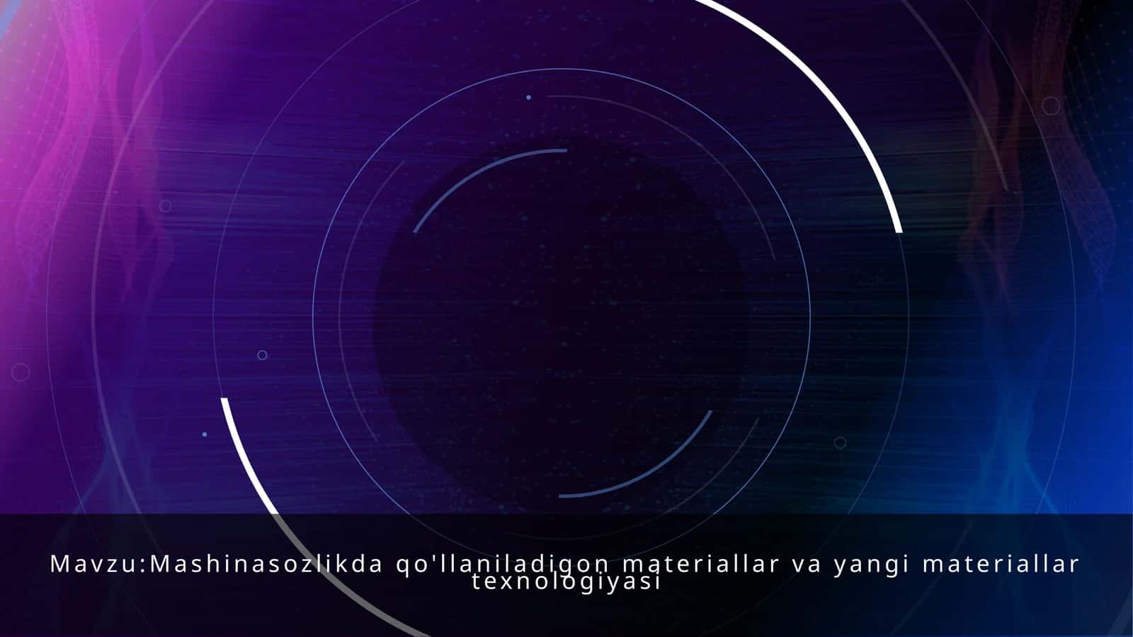 Mashinasozlikda qo'llaniladigan materiallar va yangi materiallar texnologiyasi