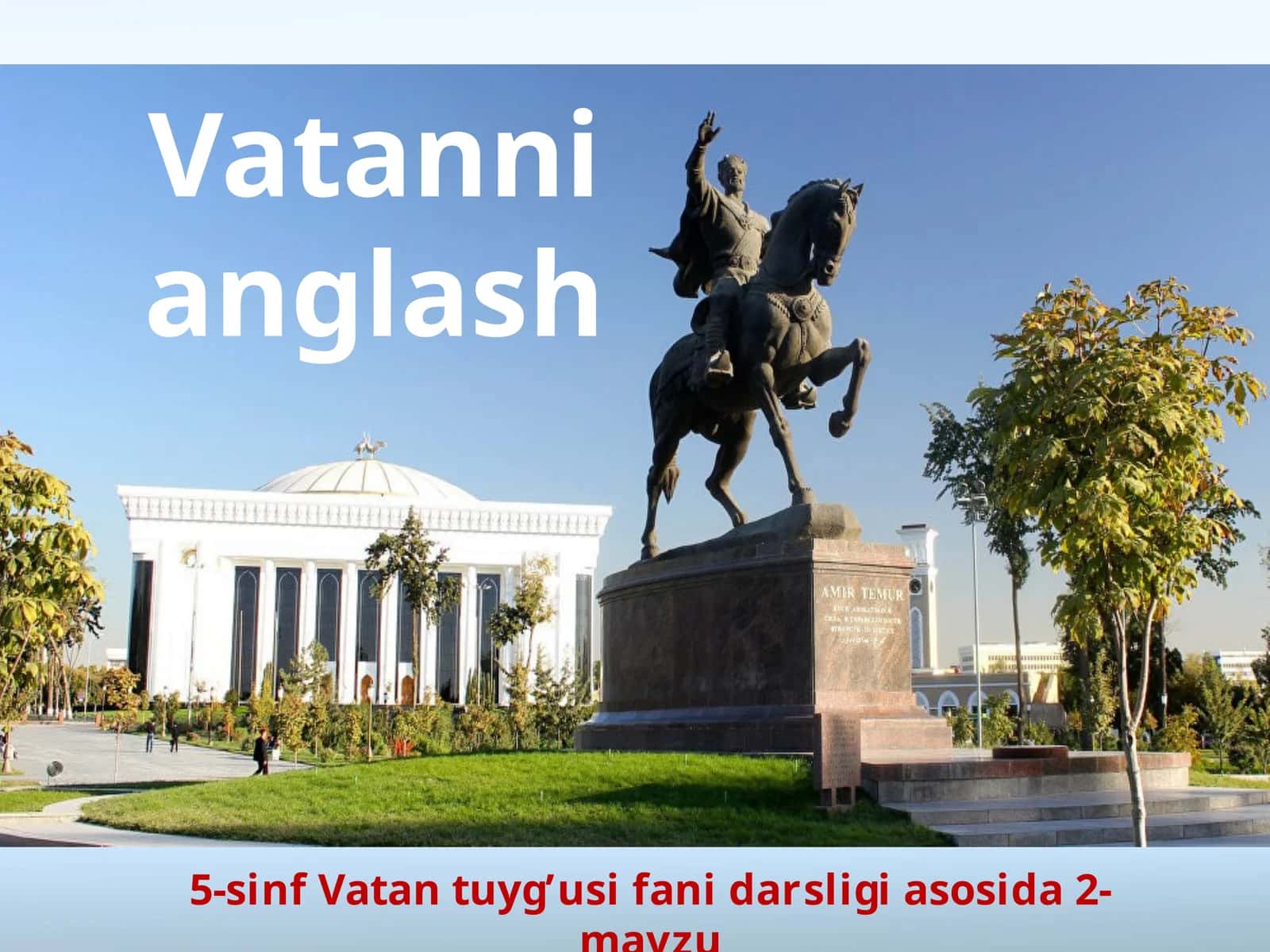 5-sinf Vatan tuyg'usi Vatanni anglash