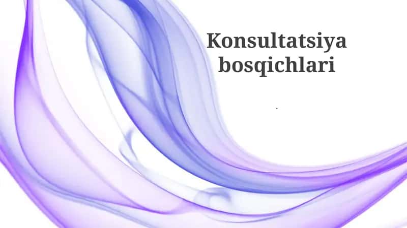 Konsultatsiya bosqichlari