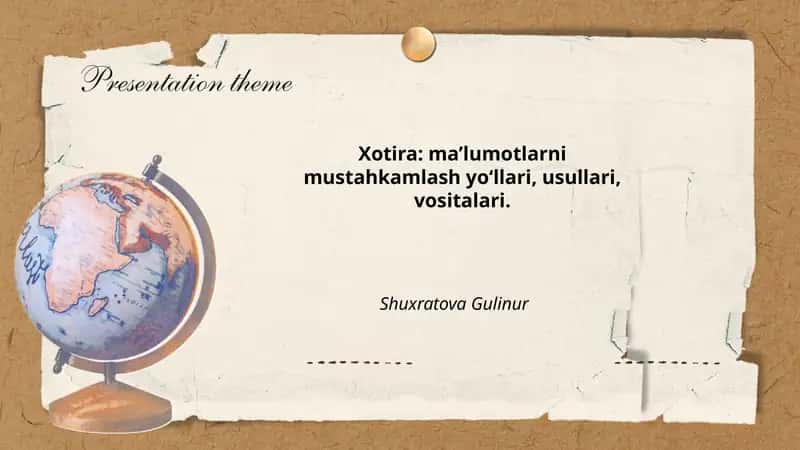 Xotira: ma’lumotlarni mustahkamlash yo‘llari, usullari, vositalari