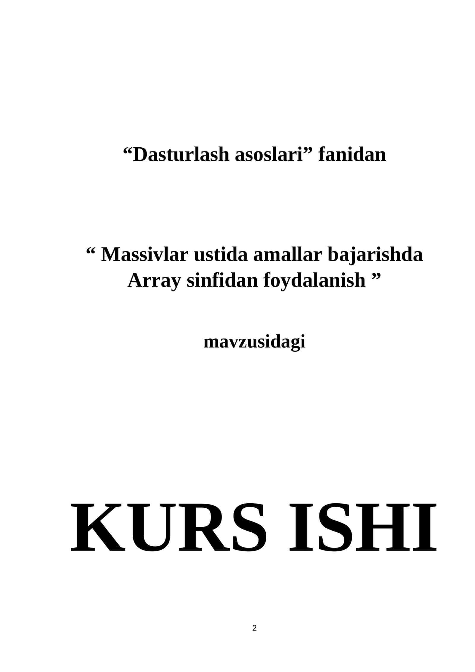 Massivlar ustida amallar bajarishda Array sinfidan foydalanish