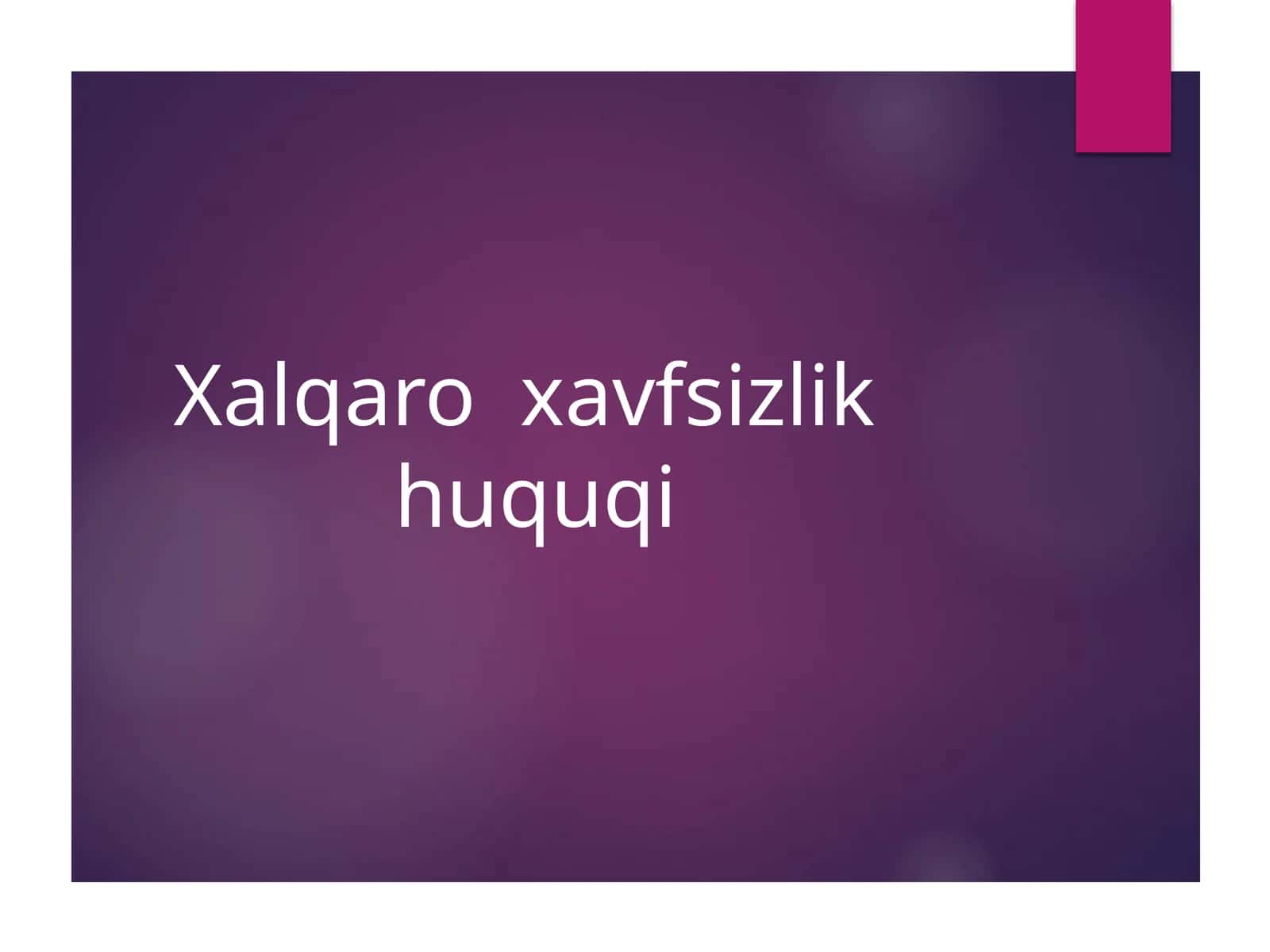 Xalqaro xavfsizlik huquqi