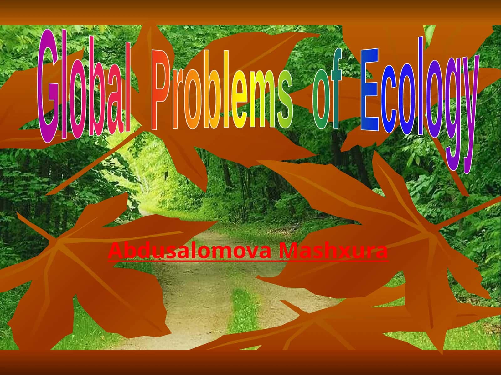 Global Problems of Ecology