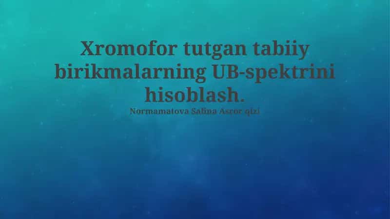 UV spektrlarini hisoblash: Nazariy asoslar va metodlar