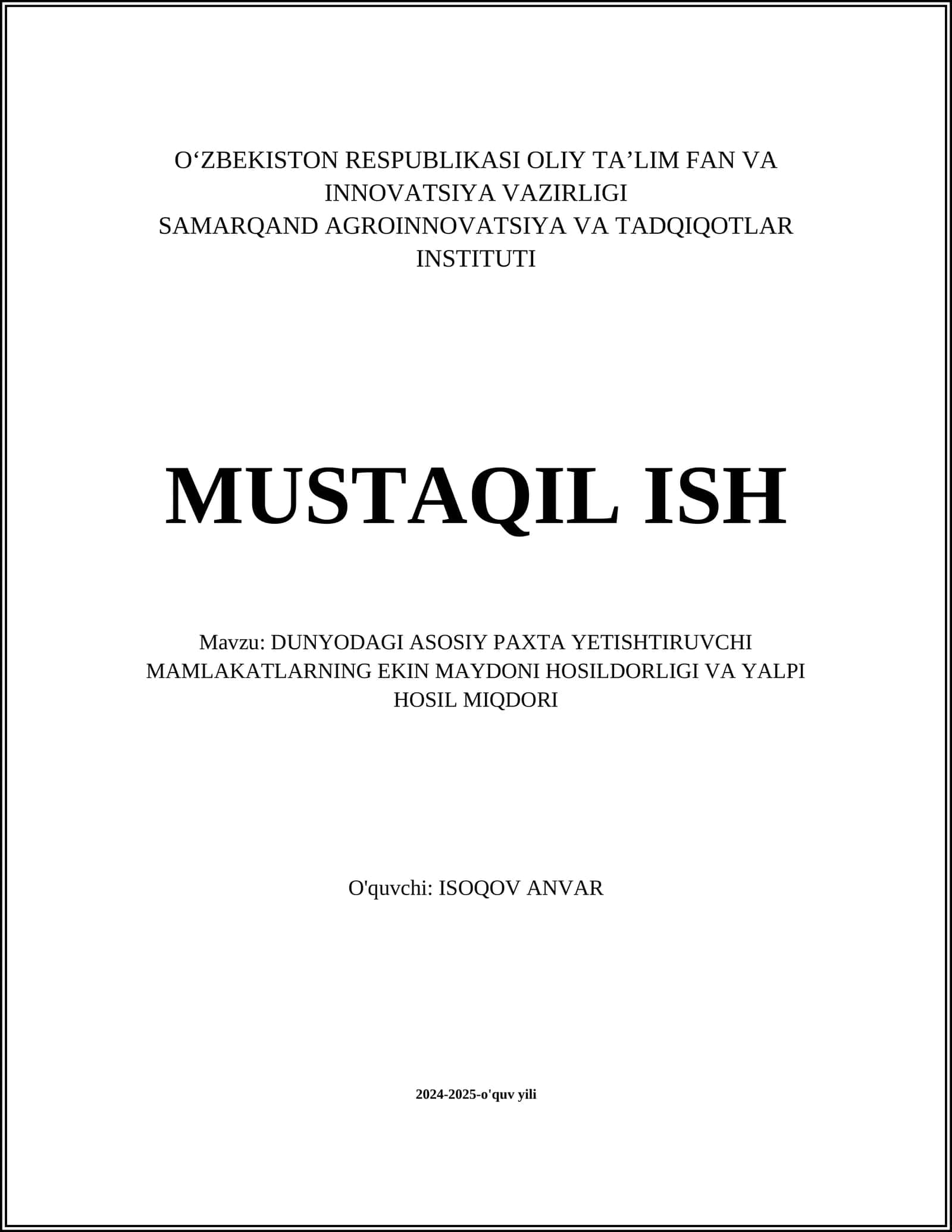 DUNYODAGI ASOSIY PAXTA YETISHTIRUVCHI MAMLAKATLARNING EKIN MAYDONI HOSILDORLIGI VA YALPI HOSIL MIQDORI