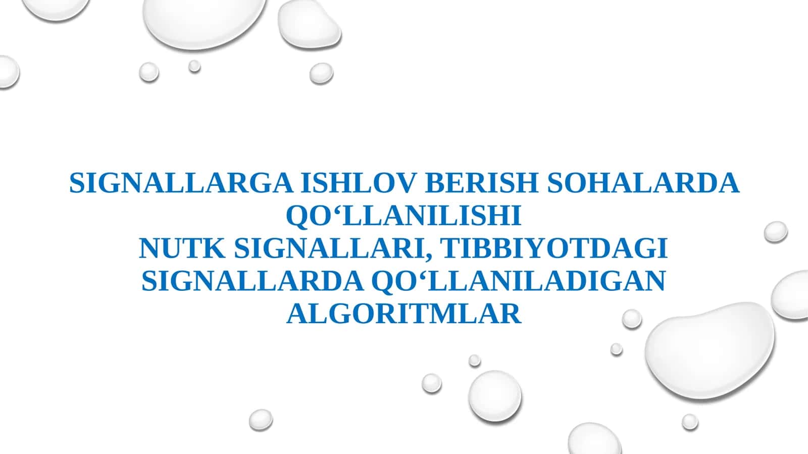 Signallarga ishlov berish sohalarda qo‘llanilishi