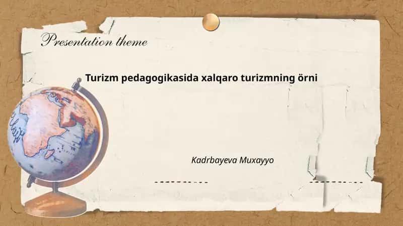 Turizm pedagogikasida xalqaro turizmning örni