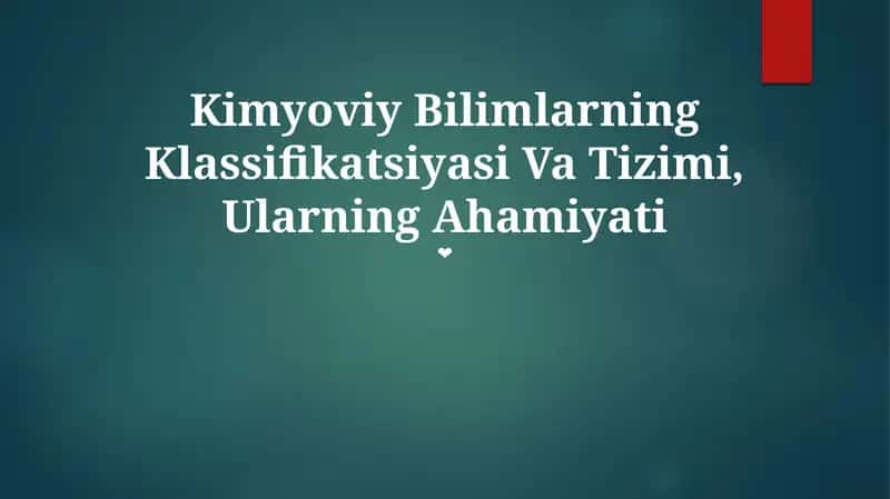 Kimyoviy Bilimlarning Klassifikatsiyasi Va Tizimi