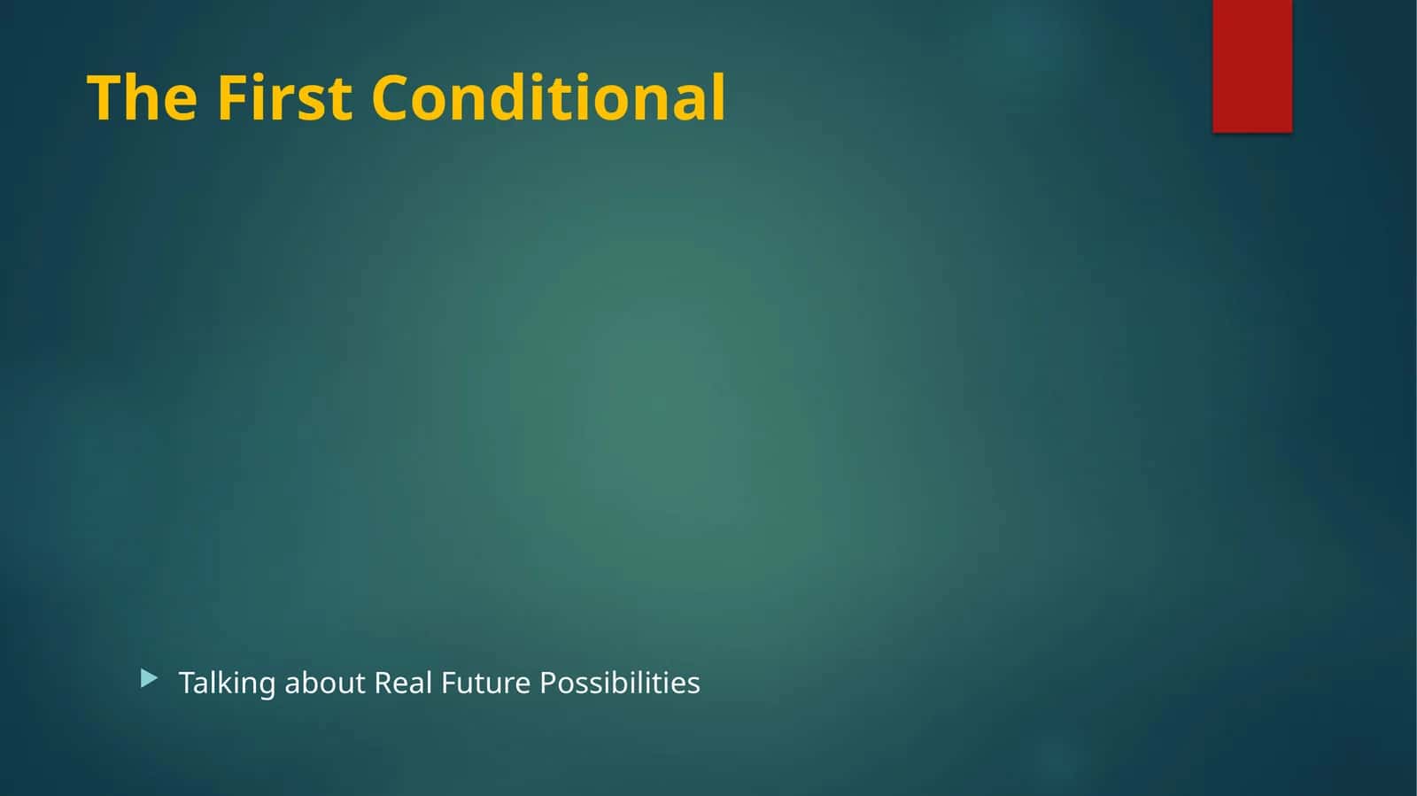 The First Conditional