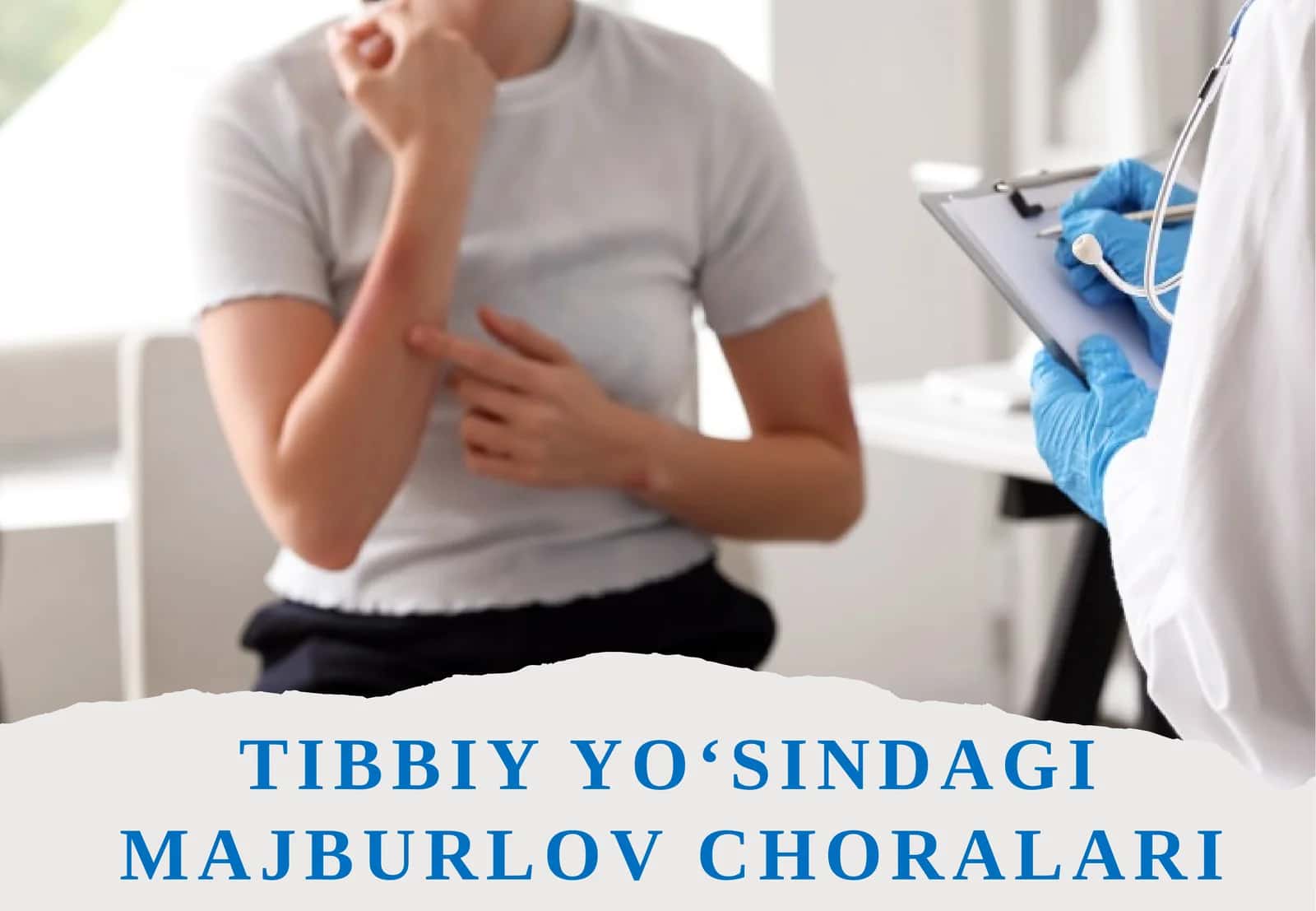 Tibbiy yo‘sindagi majburlov choralari
