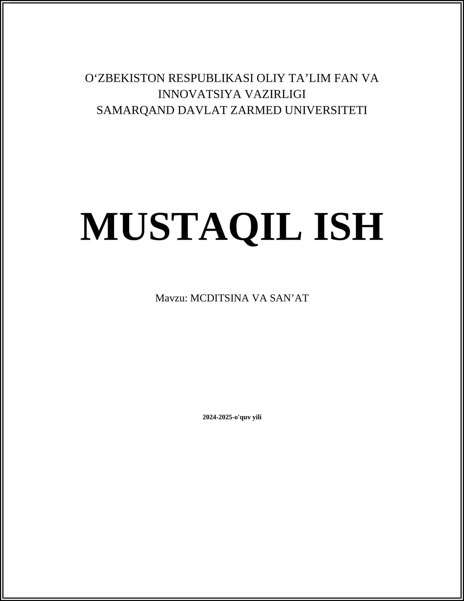 MUSTAQIL ISH Mavzu: MCDITSINA VA SAN’AT