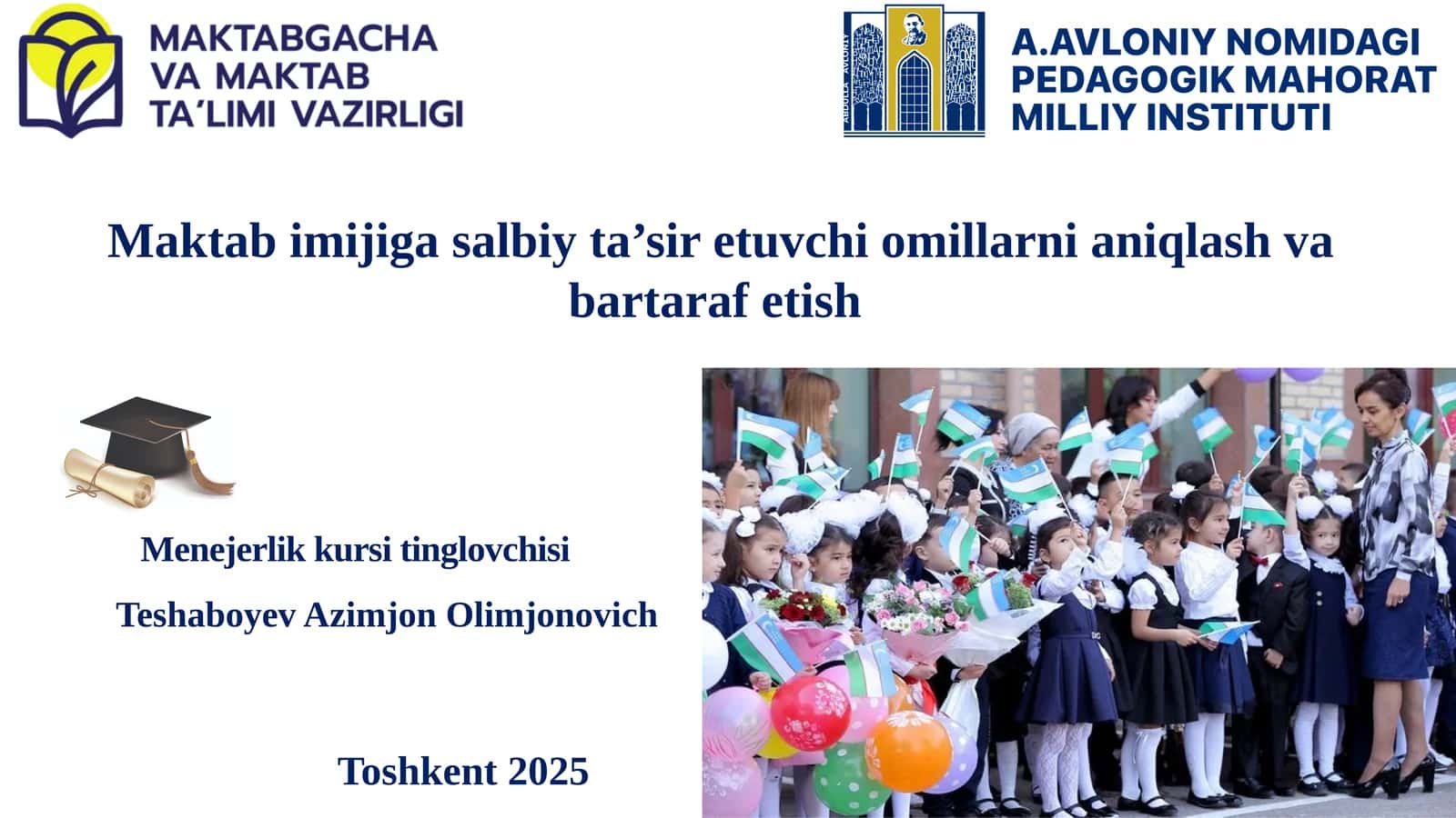 Maktab imijiga salbiy ta’sir etuvchi omillarni aniqlash va bartaraf etish
