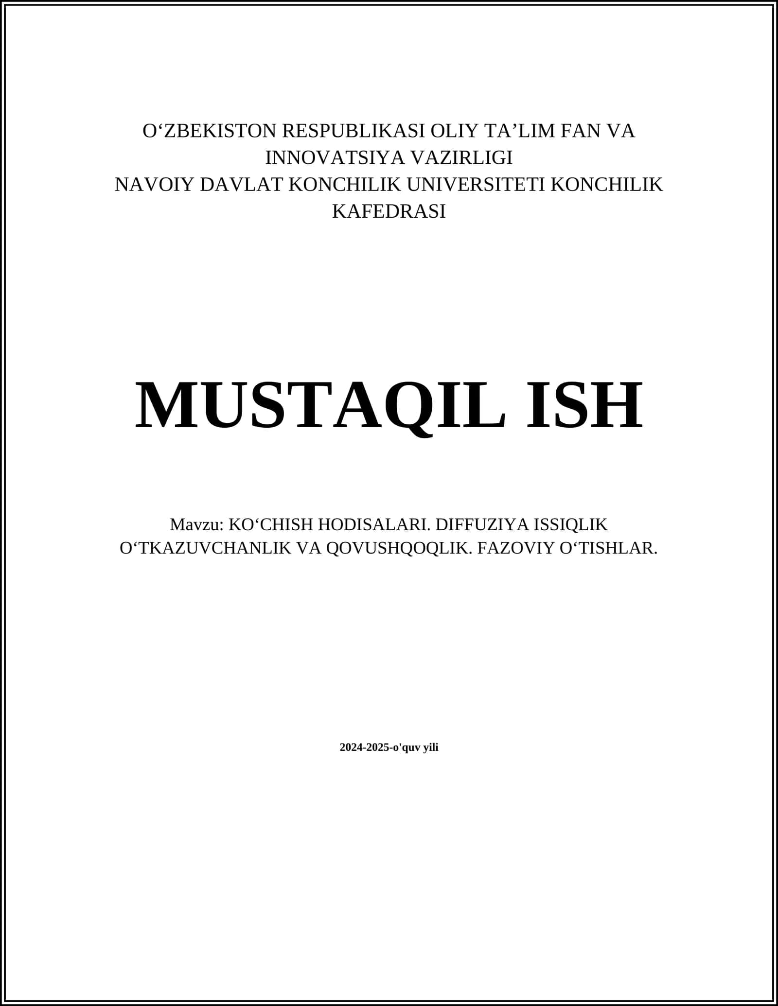 KOʻCHISH HODISALARI. DIFFUZIYA ISSIQLIK OʻTKAZUVCHANLIK VA QOVUSHQOQLIK. FAZOVIY OʻTISHLAR
