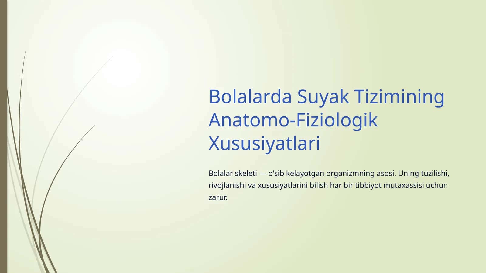Bolalarda Suyak Tizimining Anatomo-Fiziologik Xususiyatlari