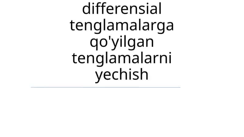 Mathcad orqali differensial tenglamalarga qo'yilgan tenglamalarni yechish