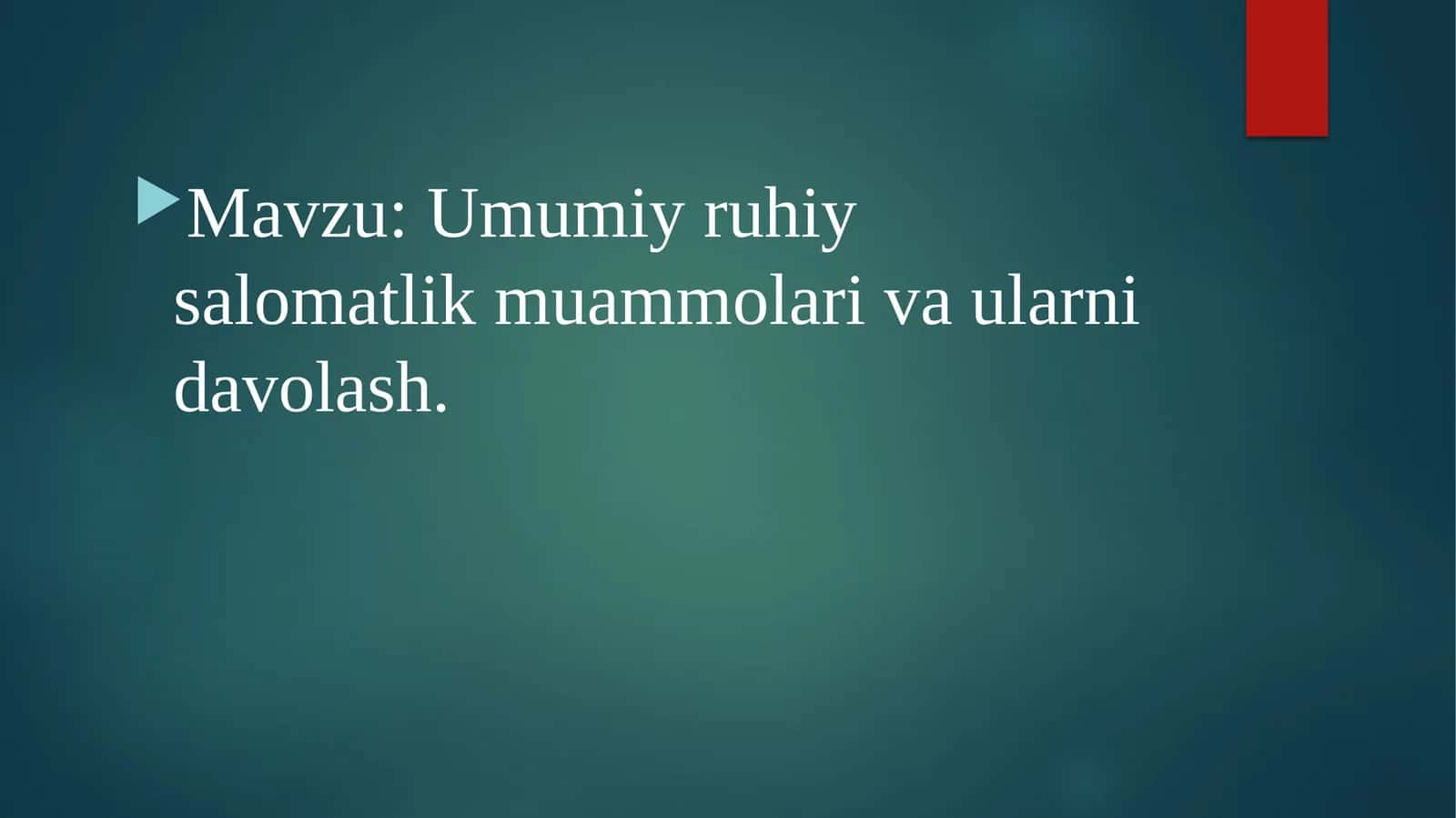 Umumiy ruhiy salomatlik muammolari va ularni davolash