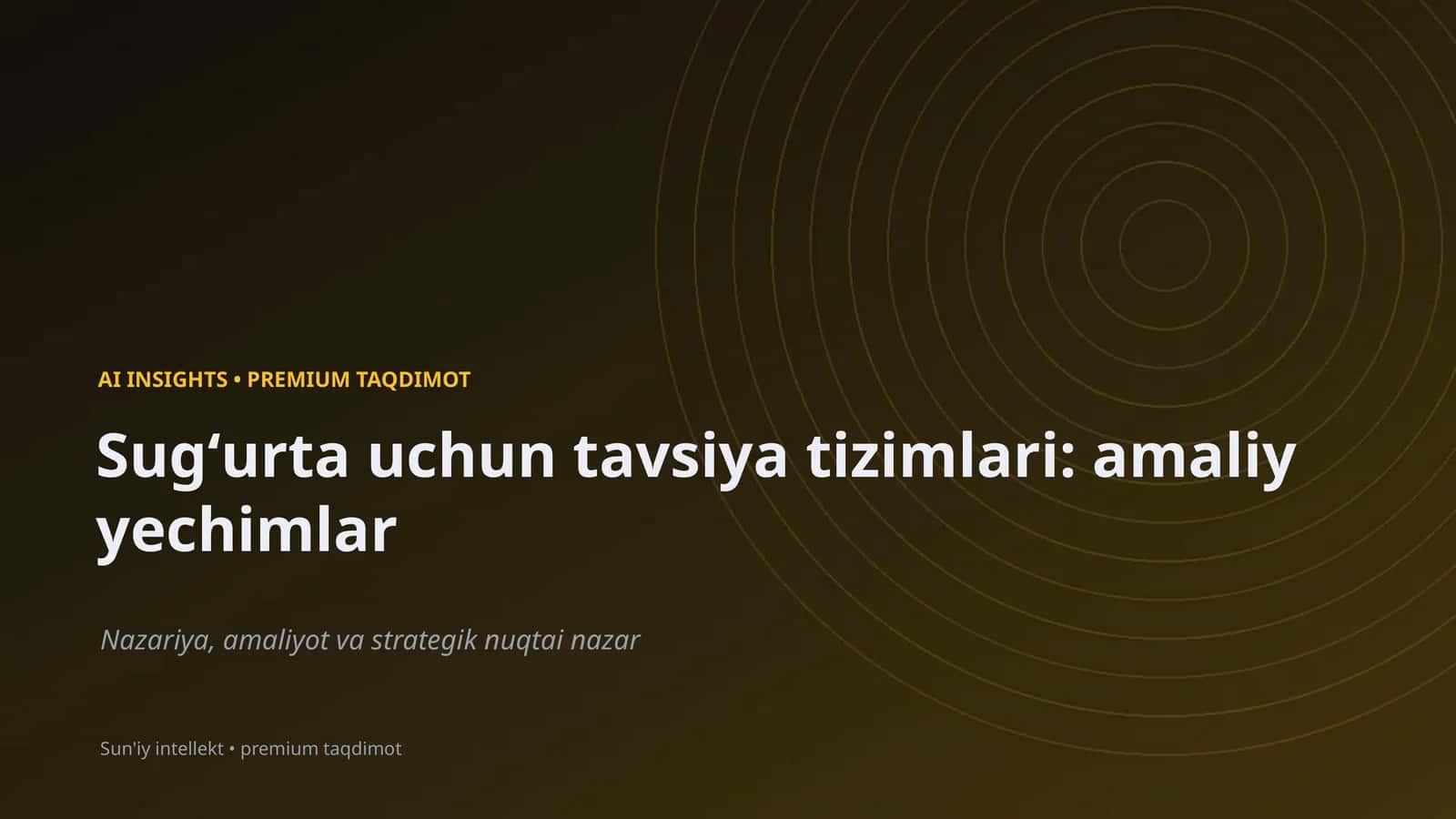 Sugʻurta uchun tavsiya tizimlari: amaliy yechimlar