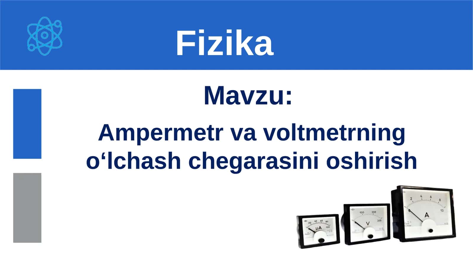 Ampermetr va voltmetrning o‘lchash chegarasinioshirish