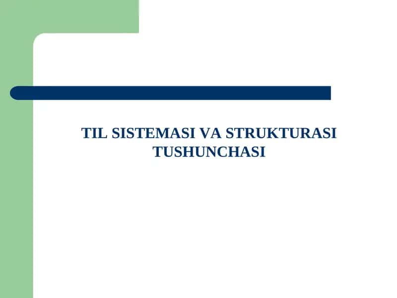 TIL SISTЕMАSI VА STRUKTURАSITUSHUNCHASI