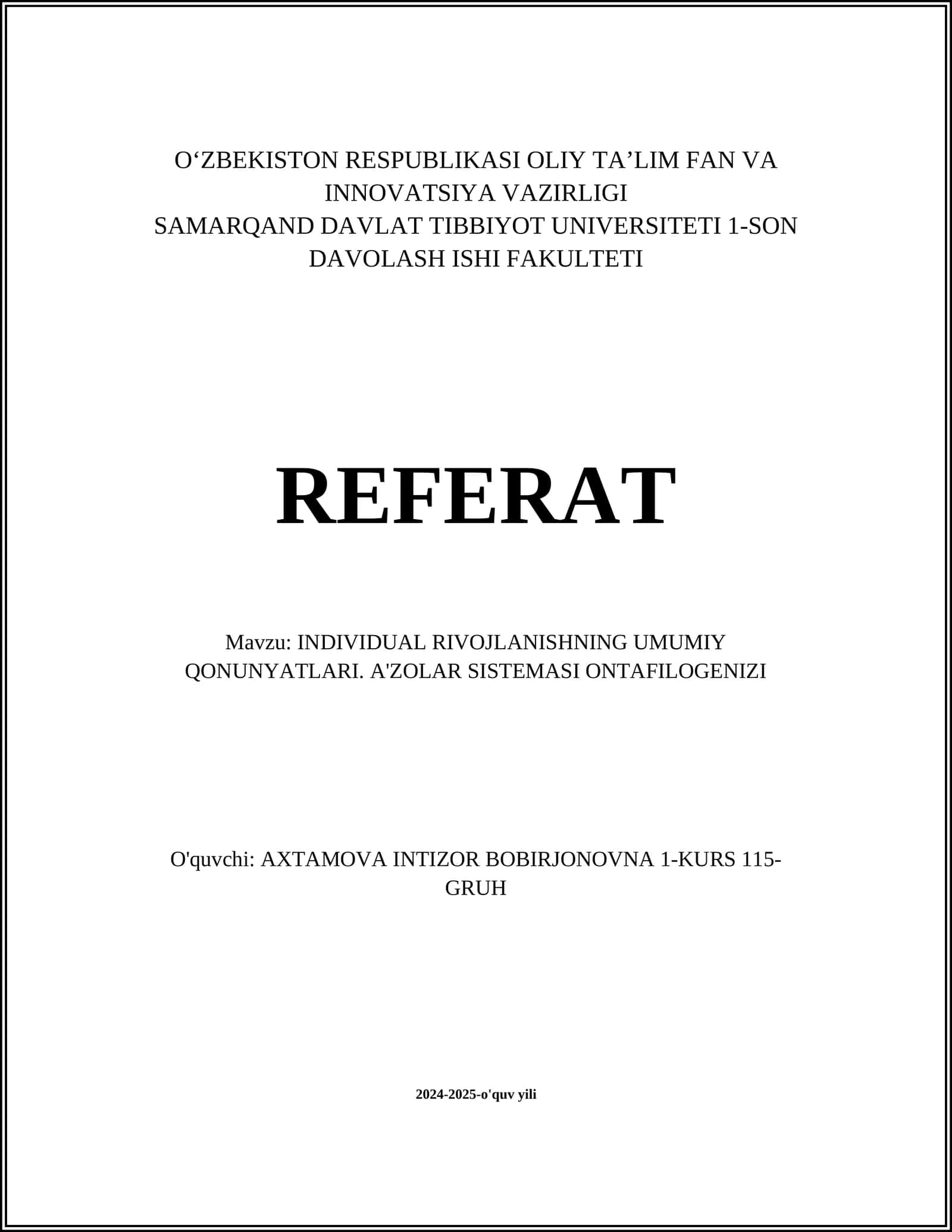 INDIVIDUAL RIVOJLANISHNING UMUMIY QONUNYATLARI. A'ZOLAR SISTEMASI ONTAFILOGENIZI
