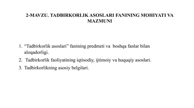 Tadbirkorlik asoslari fanining mohiyati va mazmuni. Taqdimot