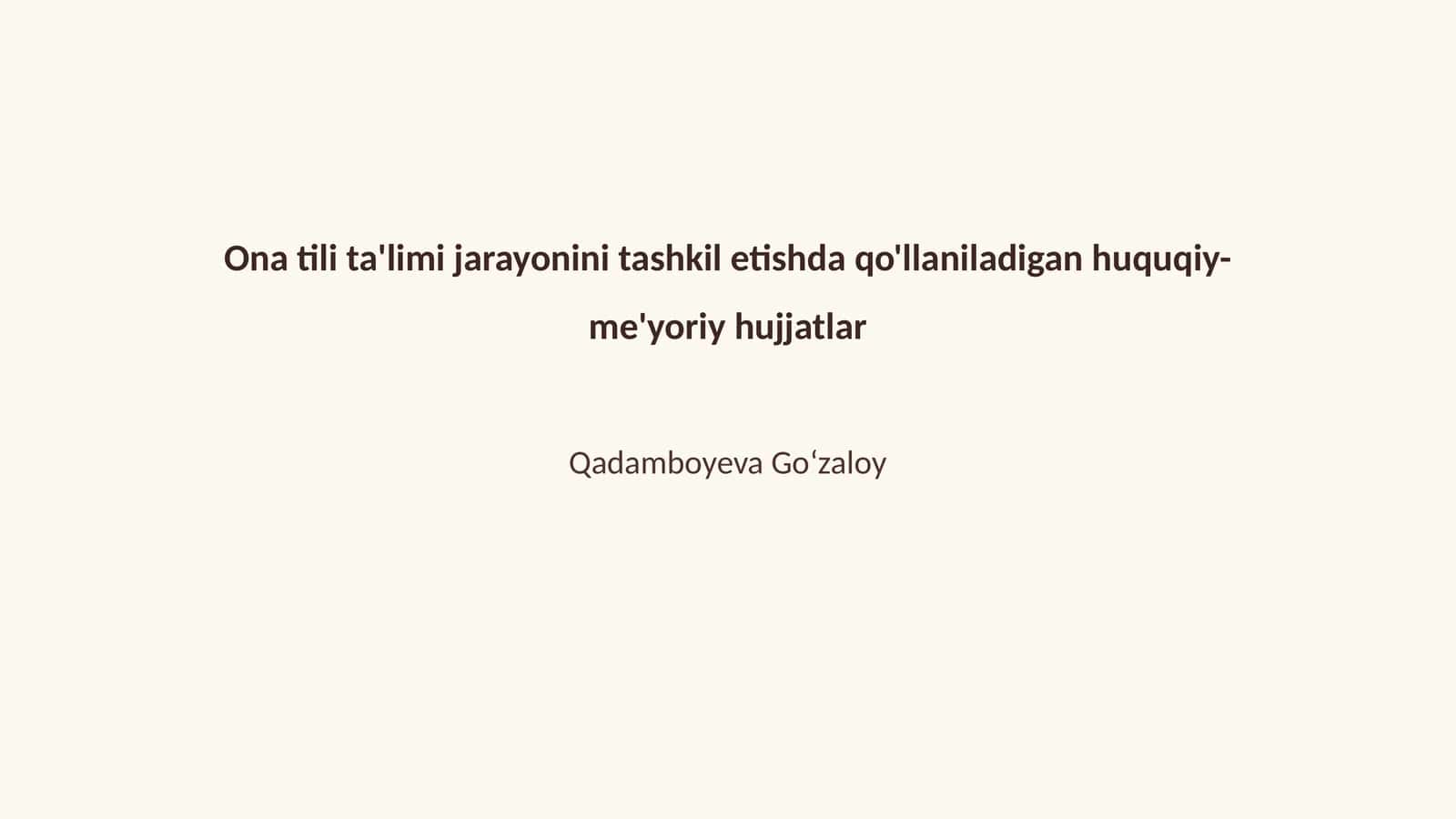Ona tili ta'limi uchun qonuniy asoslar